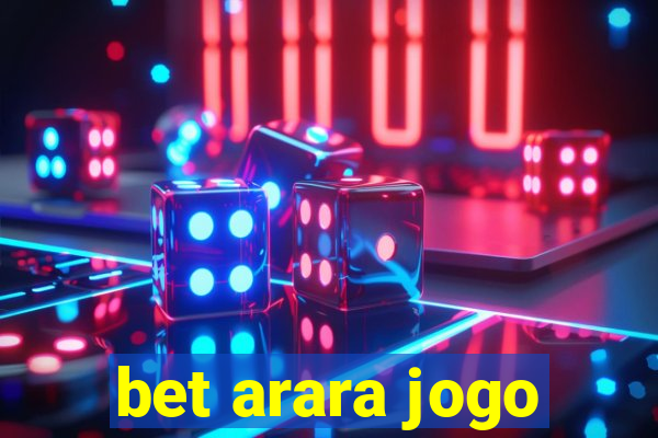 bet arara jogo